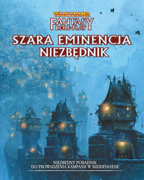 Warhammer 4 ed Fantasy Szara Eminencja Niezbędnik Warhammer 4 ed Fantasy Szara Eminencja Niezbędnik