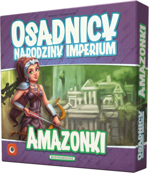 Osadnicy Narodziny Imperium - Amazonki